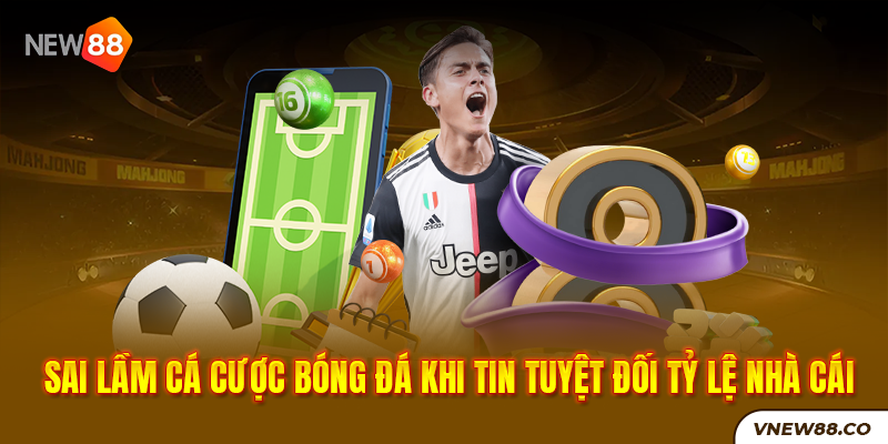 New88 Link Chính Thức New88 Com Khuyến Mãi Độc Quyền Mới Nhất Sai lầm cá cược bóng đá khi tin tuyệt đối tỷ lệ nhà cái ngoài New88