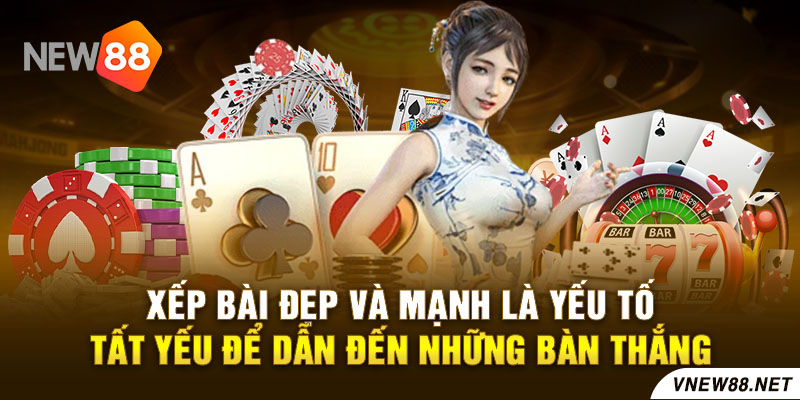 | New88 Link Chính Thức New88 Com Khuyến Mãi Độc Quyền Mới Nhất Xếp bài đẹp và mạnh là yếu tố tất yếu để dẫn đến những bàn thắng tại new88 game bài