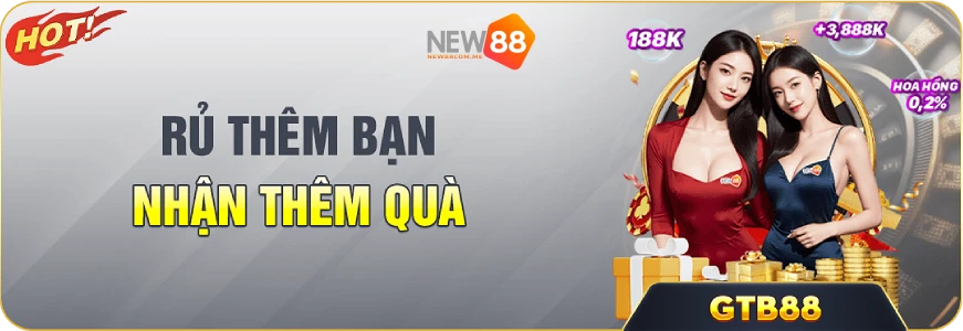 Rủ thêm bạn nhận quà New88